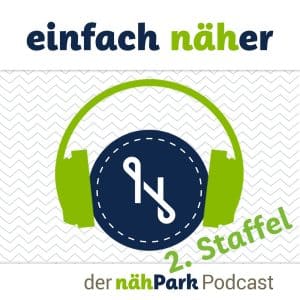 Einfach näher - der nähPark Podcast Staffel 2